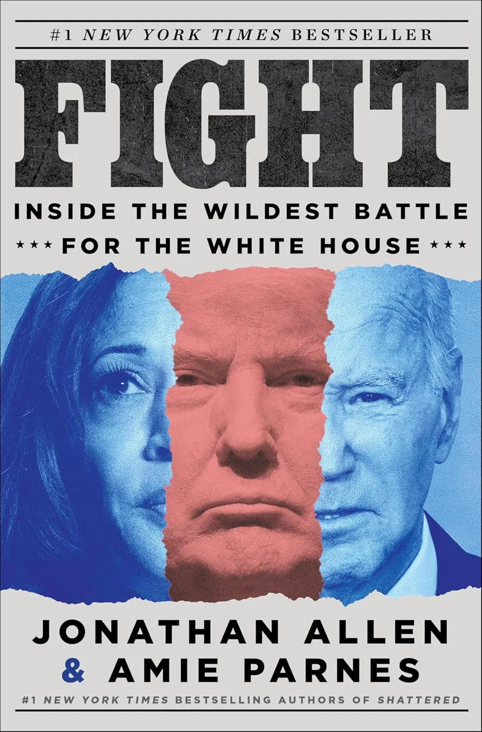 Fight: Inside the Wildest Battle for the White House Hardcover  April 1, 2025